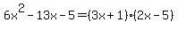 6x%5E2-13x-5=%283x%2B1%29%282x-5%29