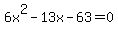 6x%5E2-13x-63=0