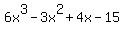 6x%5E3-3x%5E2%2B4x-15