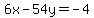 6x+-+54y+=++-4