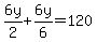 6y%2F2+%2B+6y%2F6+=+120+