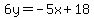6y+=+-+5x+%2B+18