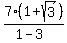 7%281%2Bsqrt%283%29%29%2F%281-3%29