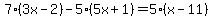 7%283x-2%29-5%285x%2B1%29+=+5%28x-11%29