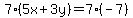 7%285x%2B3y%29=7%28-7%29