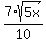 7%2Asqrt%285x%29+%2F+10