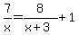 7%2Fx=8%2F%28x%2B3%29+%2B1