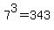 7%5E3=343