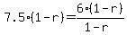 7.5%281-r%29=6%2F%281-r%29%2A%281-r%29