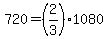 720+=+%282%2F3%29%2A1080