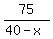 75%2F%2840-x%29
