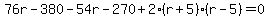 76r+-+380+-+54r+-+270+%2B+2%28r%2B5%29%28r-5%29+=+0