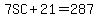 7SC%2B21=287