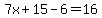 7x%2B15-6=16
