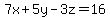7x%2B5y-3z=16