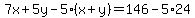 7x%2B5y-5%28x%2By%29=146-5%2A24