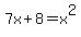 7x%2B8+=+x%5E2
