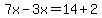 7x-3x=14+2