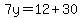 7y+=+12+%2B+30