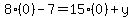 8%280%29-7=15%280%29%2By
