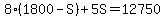 8(1800-S)+5S=12750