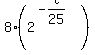 8%2A%282%5E%28-t%2F25%29%29