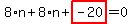 8%2An%2B8%2An%2Bhighlight_red%28+-20+%29=0