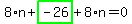 8%2An%2Bhighlight_green%28+-26+%29%2B8%2An=0