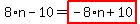 8%2An-10=highlight_red%28+-8%2An%2B10+%29