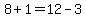 8%2B1=12-3