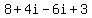 8%2B4i-6i%2B3
