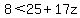 8%3C25%2B17z