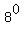 8%5E0