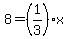 8+=+%281%2F3%29x
