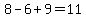 8-6%2B9=11