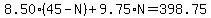 8.50*(45-N)+9.75*N=398.75