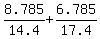 8.785%2F14.4+%2B+6.785%2F17.4