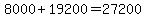 8000%2B19200=27200
