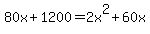 80x%2B1200=2x%5E2%2B60x