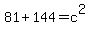 81+%2B+144+=+c%5E2