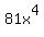 81x%5E4
