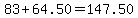 83%2B64.50=147.50