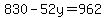 830-52y=962