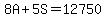 8A+5S=12750