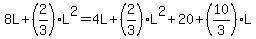 8L+%2B+%282%2F3%29L%5E2+=+4L+%2B+%282%2F3%29L%5E2+%2B+20+%2B+%2810%2F3%29L