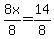 8x%2F8=14%2F8