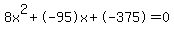 8x%5E2%2B-95x%2B-375+=+0