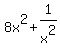 8x%5E2%2B1%2Fx%5E2