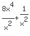 8x%5E4%2Fx%5E2%2B1%2Fx%5E2