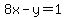 8x+-+y+=++1